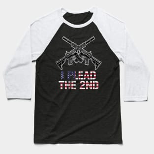 I Plead The 2nd Baseball T-Shirt